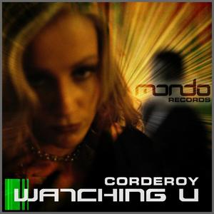 Corderoy《Watching U(Digital Nature Remix)》[MP3_LRC]