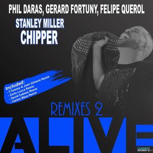 Phil Daras&Gerard Fortuny&Felipe Querol&Stanley Miller Chipper《Alive(David Cabeza Remix)》[MP3_LRC]