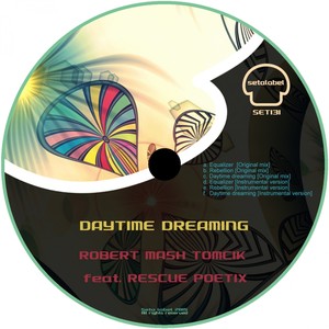 Rescue Poetix&Robert Mash Tomcik《Daytime Dreaming》[MP3_LRC]