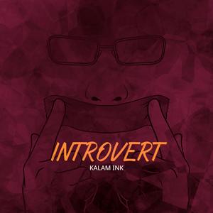 KALAM INK - INTROVERT