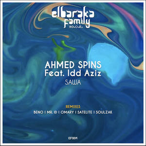 Ahmed Spins&Idd Aziz&Mr. ID《Sawa(Mr. Id Remix)》[MP3_LRC]