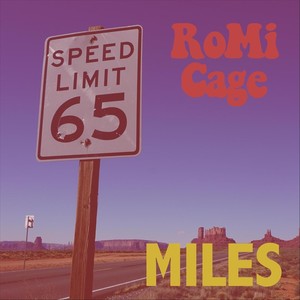 Romi Cage《Miles》[MP3_LRC]