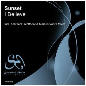 SUNSET《I Believe(Amitacek Remix)》[MP3_LRC]