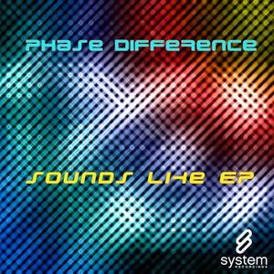 Phase Difference《Sounds Like…》[MP3_LRC]