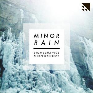 Minor Rain《Biomechanics(Original Mix)》[MP3_LRC]