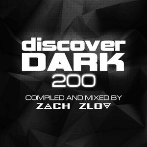 Zach Zlov《Discover Dark 200(Continuous DJ Mix)》[MP3_LRC]