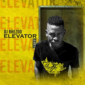 Dj Rhezoo - Elevator