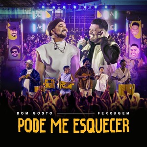 Bom Gosto&Ferrugem - Pode Me Esquecer