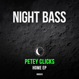 Petey Clicks《Home》[MP3_LRC]