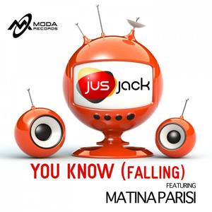 Jus Jack&Matina Parisi《You Know (Falling)(Deepside Deejays Remix Radio Edit)》[MP3_LRC]