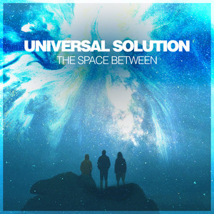 Universal Solution《The Space Between(Chillout Mix)》[MP3_LRC]