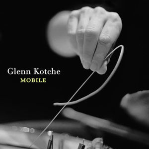 Glenn Kotche - Mobile, Pt. 3