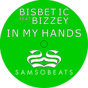 Bisbetic&Bizzey - In My Hands