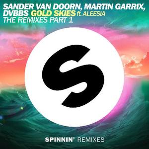 Martin Garrix&Sander van Doorn&DVBBS&Aleesia《Gold Skies (feat. Aleesia)(Ferreck Dawn & Redondo Remix)(Remix)》[MP3_LRC]