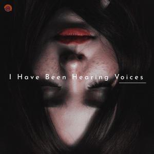 Mini Meghan《I Have Been Hearing Voices(Original Mix)》[MP3_LRC]