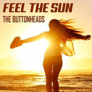 The Buttonheads&Michael Ruland《Feel The Sun》[MP3_LRC]