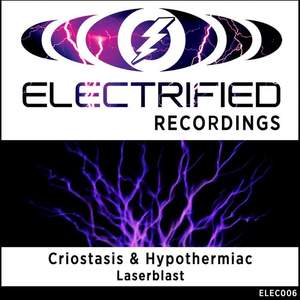 Criostasis&Hypothermiac《Laserblast(Original Mix)》[MP3_LRC]