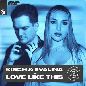 Kisch&Evalina《Love Like This(Extended Mix)》[MP3_LRC]