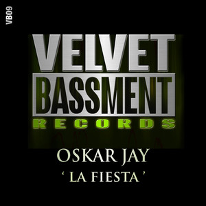 Oskar Jay《La Fiesta(Original Mix)》[MP3_LRC]