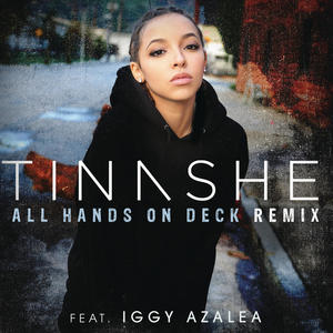 Tinashe&Iggy Azalea《All Hands On Deck REMIX(Explicit)》[MP3_LRC]