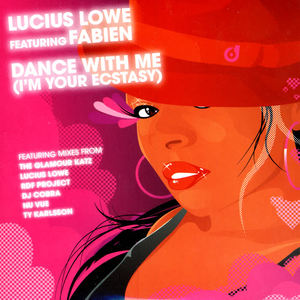 Lucius Lowe&Fabien《Dance With Me(I'm Your Ecstasy)(Lucius Lowe Club Dub)》[MP3_LRC]