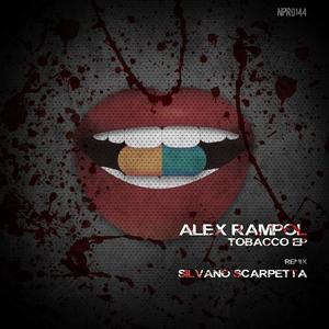 Alex Rampol《Tobacco(Silvano Scarpetta Remix)》[MP3_LRC]