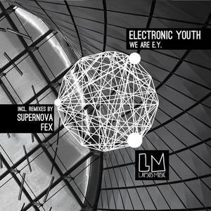 Electronic Youth《Nowadays(Supernova Remix)》[MP3_LRC]