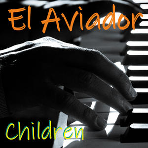 El Aviador&Roberto Concina&Robert Miles《Children》[MP3_LRC]