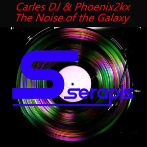 Carles Dj&Phoenix2kx&Carles DJ & Phoenix2kx《Synphonic Noise》[MP3_LRC]