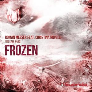 Roman Messer&Christina Novelli《Frozen(Yuri Kane Remix)》[MP3_LRC]