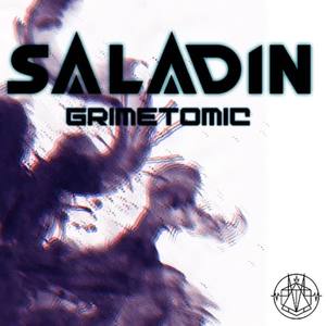 Saladin《Grimetomic》[MP3_LRC]