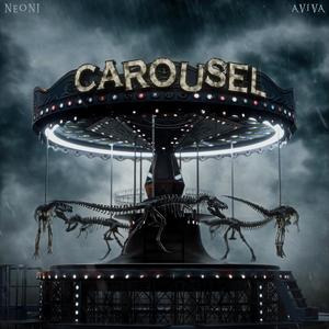 Neoni&AViVA《CAROUSEL》[MP3_LRC]