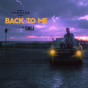 Vanotek&Eneli - Back To Me