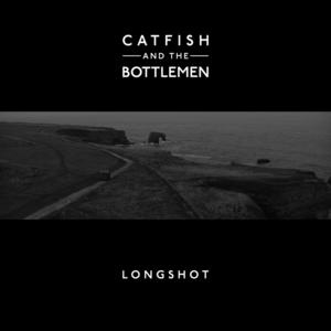 Catfish And The Bottlemen《Longshot》[MP3_LRC]