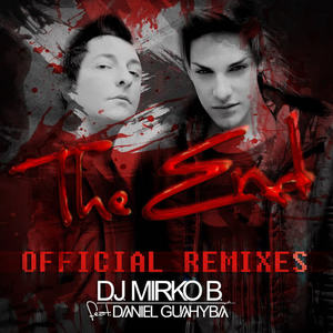 D.J. Mirko B.&Daniel Guahyba《The End(Luca Testa & Flatline Remix|Remix)》[MP3_LRC]