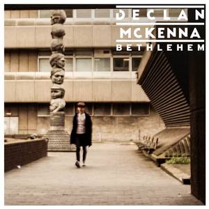 Declan McKenna《Bethlehem》[MP3_LRC]