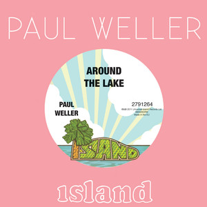 Paul Weller《Around The Lake》[MP3_LRC]