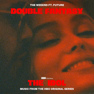 The Weeknd&Future《Double Fantasy(Clean)》[MP3_LRC]