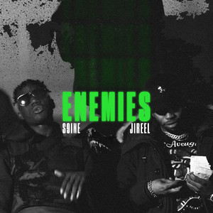 S9INE&Jireel《Enemies》[MP3_LRC]