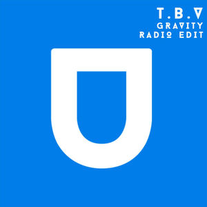 T.B.V《Gravity(Radio Edit)》[MP3_LRC]