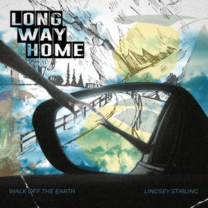 Walk Off the Earth&Lindsey Stirling&Gianni Luminati Nicassio&Sarah Blackwood&Tokyo Speirs《Long Way Home》[MP3_LRC]