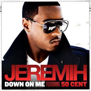 Jeremih&50 Cent《Down On Me》[MP3_LRC]