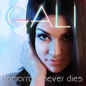 Gali《Tomorrow Never Dies(Dave Aude Extended Mix)》[MP3_LRC]