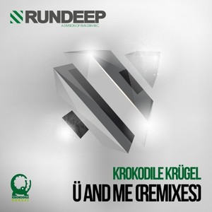 Krokodile Krügel《Ü and Me(Traum:A Remix)》[MP3_LRC]