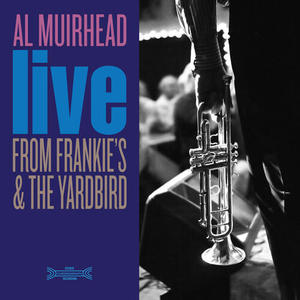 Al Muirhead《I Don't Stand A Ghost of a Chance With You(Live from Frankie's)》[MP3_LRC]