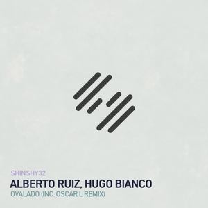 Alberto Ruiz&Hugo Bianco《Ovalado(Original Mix)》[MP3_LRC]