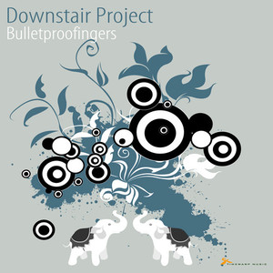 Downstair Project《Bulletproofingers(Jayl Funk Remix)》[MP3_LRC]