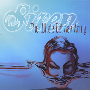 The Whole Bolivian Army《Siren》[MP3_LRC]