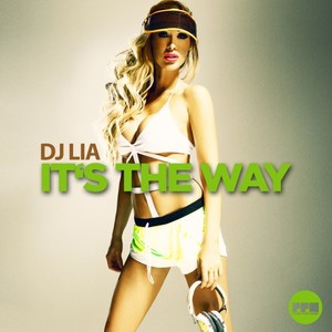 DJ Lia《It's the Way(Radio Edit)》[MP3_LRC]