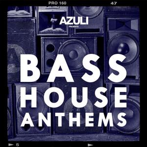 Azuli DJs《Azuli Presents Bass House Anthems Mix 1》[MP3_LRC]